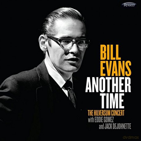 Bill Evans: Another Time: The Hilversum Concert [CD]