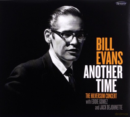 Bill Evans: Another Time: The Hilversum Concert [CD]
