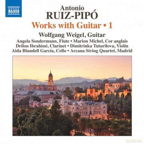 Wolfgang Weigel: Antonio Ruiz-Pipo: Works With Guitar. Vol.1 [CD]