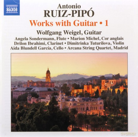 Wolfgang Weigel: Antonio Ruiz-Pipo: Works With Guitar. Vol.1 [CD]