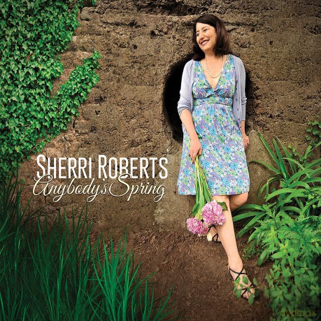 Sherri Roberts: Anybodys Spring [CD]