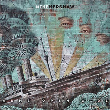 Mike Kershaw: Arms Open Wide [CD]