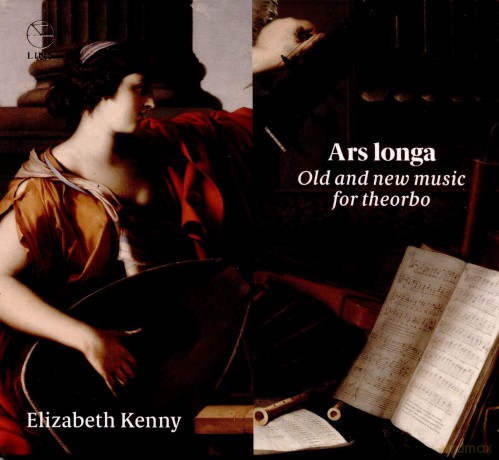 Elizabeth Kenny: Ars Longa: Old And New Music For Theorbo [CD]