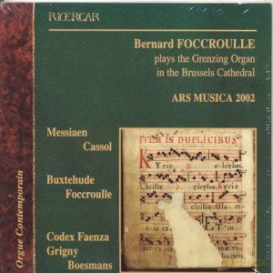 Bernard Foccroulle: Ars Nova 2002 - Organ Works [CD]