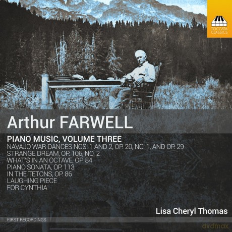 Lisa Cheryl Thomas: Arthur Farwell: Piano Music. Volume Three [CD]