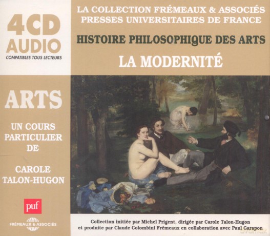 Histoire Philosophique- Vol. 4: Arts - La Modernite Un Cours Particulier [4CD]