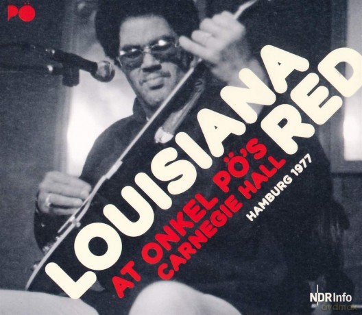 Louisiana Red: At Onkel Pos Carnegie Hall [2CD]