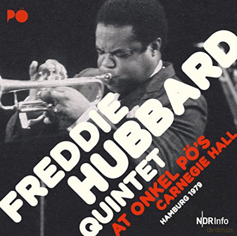 Freddie Hubbard: At Onkel Po's Carnegie Hall Hamburg 1978 [2xWinyl]