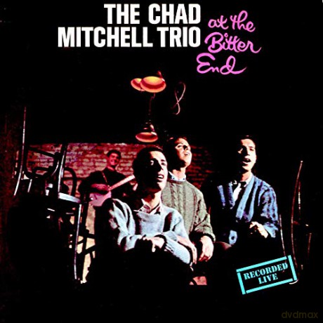 Chad Mitchell Trio: At The Bitter End [CD]