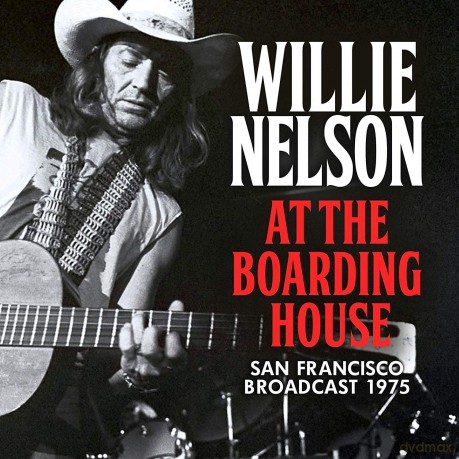 Willie Nelson: At The Boarding House [CD]
