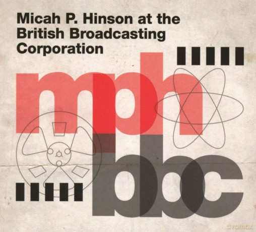Micah P. Hinson: At The British Broadcasting Corporation [CD]