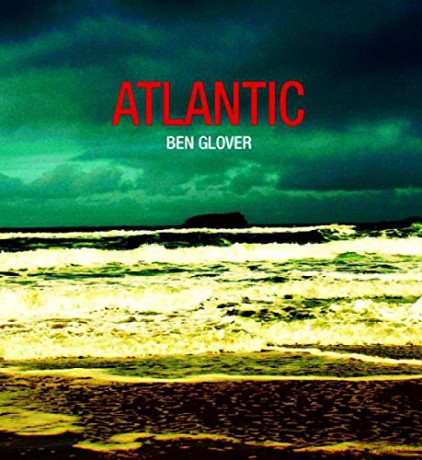 Ben Glover: Atlantic [CD]