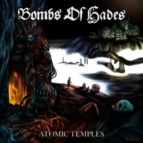 Bombs Of Hades: Atomic Temples [CD]