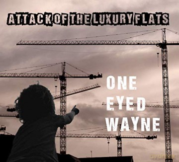 One Eyed Wayne: Attack Of The Luxury Fl [CD]