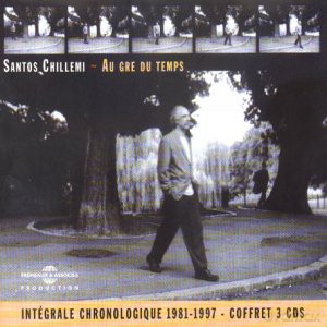 Santos Chillemi: Au Gre Du Temps [3CD]