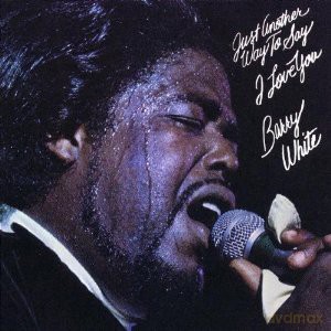 Barry White: Just Another Way to Say I Love You [CD]