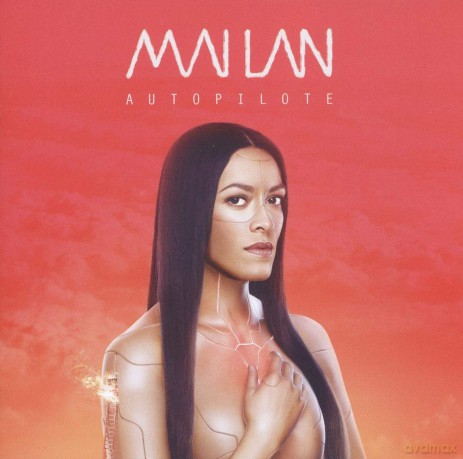 Mai Lan: Autopilote [CD]