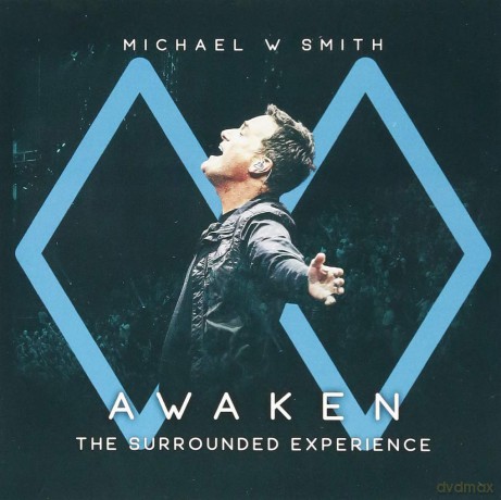 Michael W. Smith: Awaken: The Surrounded Experience [CD]