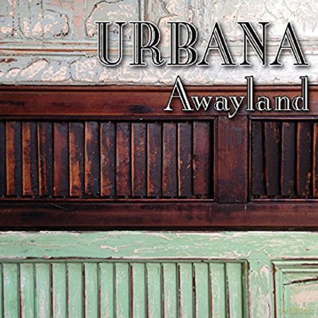 Urbana: Awayland [CD]