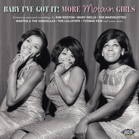 Baby Ive Got It: More Motown Girls [CD]