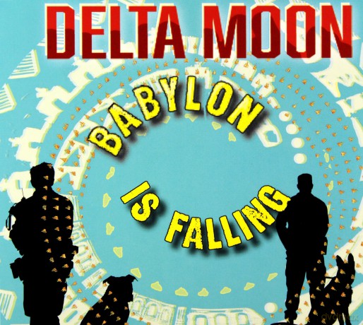 Delta Moon: Babylon Is Falling [CD]