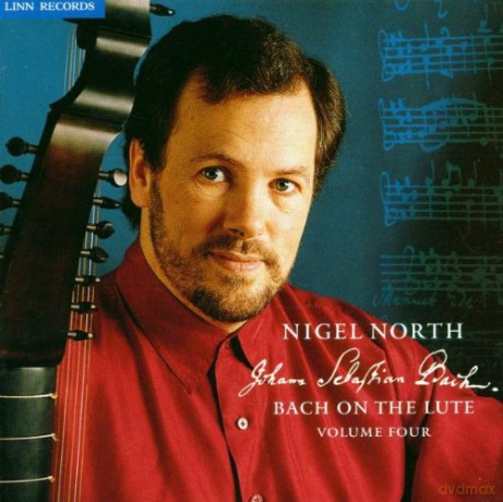 Nigel North: Bach On The Lute Volume 4 [CD]