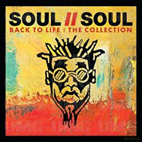 Soul Ii Soul: Back To Life - The Collection [CD]