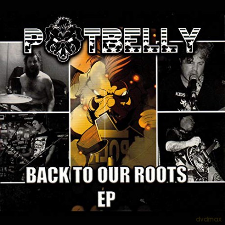 Potbelly: Back To Our Roots [CD]