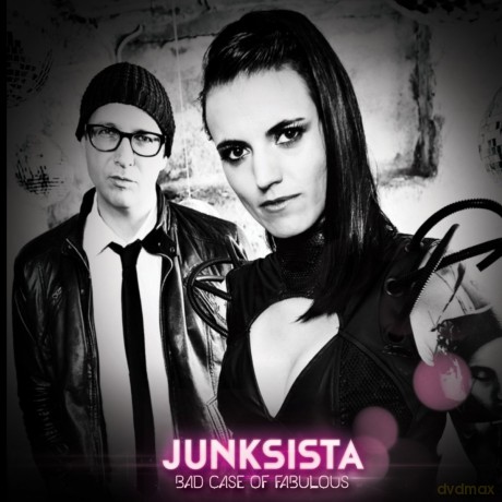 Junksista: Bad Case Of Fabulous [CD]