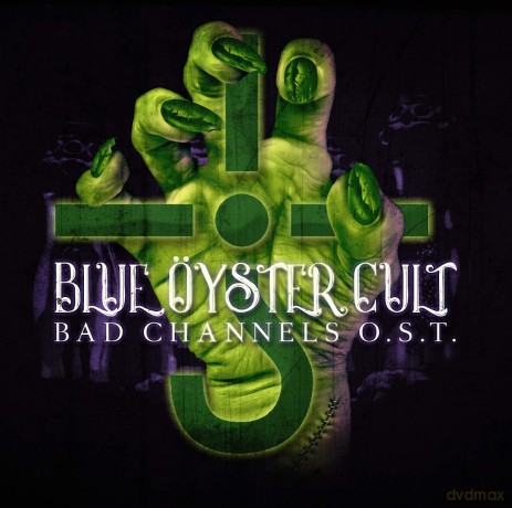 Bad Channels soundtrack (Blue Oyster Cult) [CD]