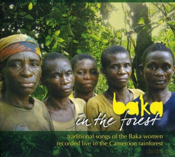 Baka In The Forest: Baka In The Forest [CD]