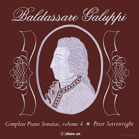 Peter Seivewright: Baldassare Galuppi: Complete Piano Sonatas. Vol. 4 [CD]