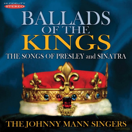 Johnny Mann Singers: Ballads Of The Kings [CD]