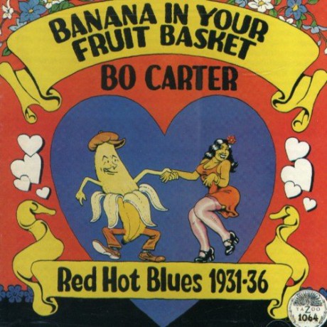 Bo Carter: Banana In Your Fruit Basket [CD]