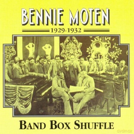 Bennie Moten Or: Band Box Shuffle [2CD]
