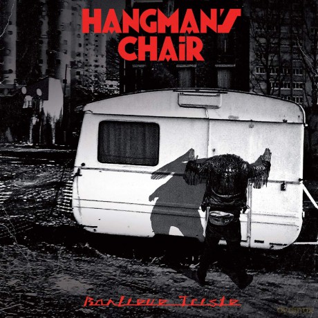 Hangmans Chair: Banlieue Triste [CD]