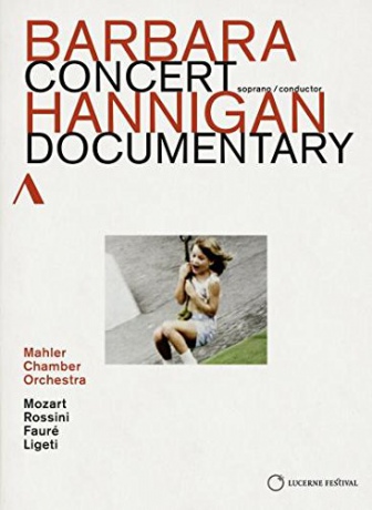 Barbara Hannigan: Barbara Hannigan Concertdocumentary [DVD]