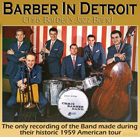 Chris Barbers Jazz Band: Barber In Detroit [CD]