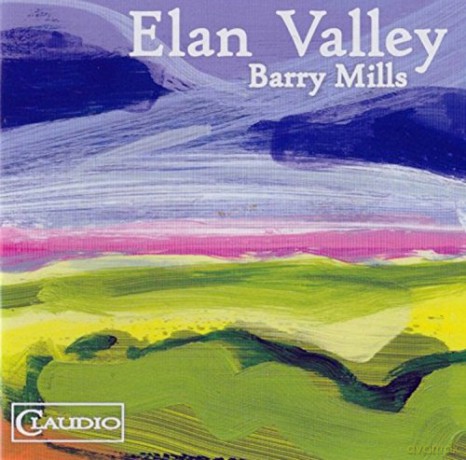 Barry Mills: Elan Valley [CD]