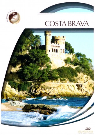 Podróże Marzeń: Costa Brava [DVD]