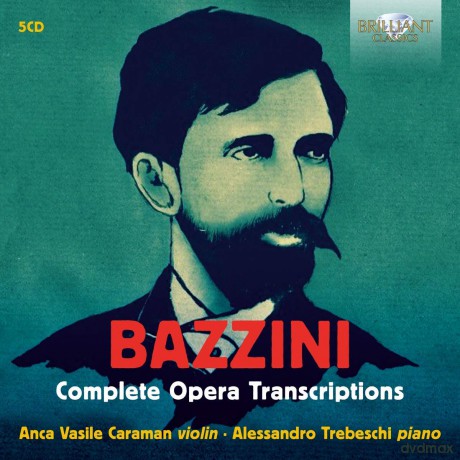 Anca Vasile Caraman/Alessandri: Bazzini: Complete Opera Transcriptions [5CD]