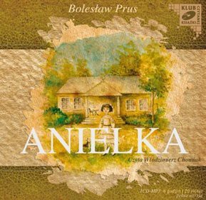 Anielka - Bolesław Prus [AUDIOBOOK] [CD]