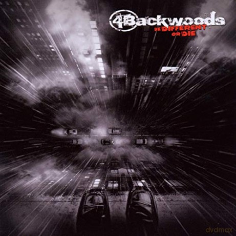 4 Backwoods: Be Different Or Die [CD]