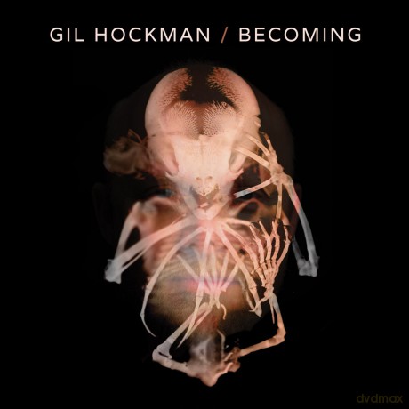Gil Hockman: Becoming [CD]