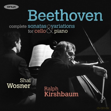 Ralph Kirschbaum Shai Wosner: Beethoven Complete Cello Sonatas [2CD]