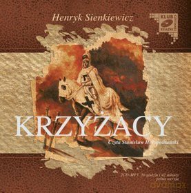 Krzyżacy - Henryk Sienkiewicz [AUDIOBOOK] [CD]