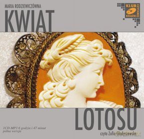 Kwiat lotosu - Maria Rodziewiczówna [AUDIOBOOK] [CD]