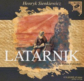 Latarnik - Henryk Sienkiewicz [AUDIOBOOK] [CD]