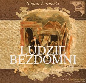 Ludzie bezdomni - Stefan Żeromski [AUDIOBOOK] [CD]