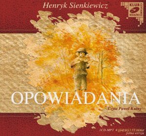 Opowiadania - Henryk Sienkiewicz [AUDIOBOOK] [CD]